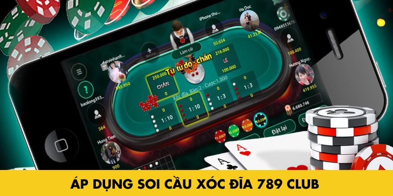 Áp dụng soi cầu xóc đĩa 789 Club